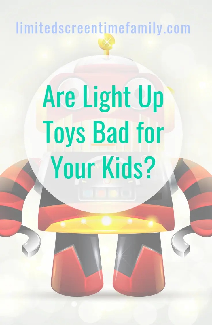 Are light up toys bad for your kids Pinterest graphic